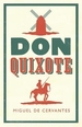 Don Quixote: Newly Translated and Annotated (Alma Classics Evergreens)