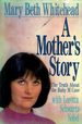 A Mother's Story: the Truth About the Baby M Case