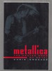 Metallica: the Frayed Ends of Metal