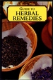 Guide to Herbal Remedies (Caxton Reference)