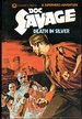 Death in Silver: a Superhero Adventure (Doc Savage Series #2)