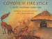 Coyote and the Fire Stick (Signed First Edition)