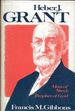 Heber J. Grant: Man of Steel, Prophet of God