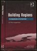 Building Regions: the Regionalization of the World Order