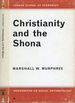 Christianity and the Shona (London School of Economics Monographs on Social Anthropology)