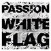 White Flag (Passion)