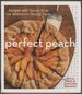 The Perfect Peach: Recipes and Stories From the Masumoto Family Farm