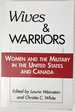 Wives & Warriors: Women and the Military in the United States and Canada