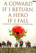 A Coward If I Return, a Hero If I Fall: Stories of Irish Soldiers in World War I