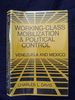 Working-Class Mobilization and Political Control: Venezuela and Mexico