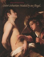 Giovanni Baglione: Saint Sebastian Healed By an Angel