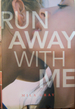 Run Away With Me