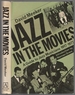 Jazz in the Movies: a Guide to Jazz Musicians, 1917-1977