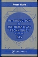 Introduction to Mathematical Techniques Used in Gis