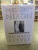 President Nixon: Alone in the White House [Signed]