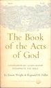 The Book of the Acts of God: Contemporary Scholarship Interprets the Bible