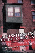 A Dissident's Guide to Blacks and Africa