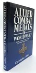 Allied Combat Medals of World War 2, Volume 1: Britain, the Commonwealth and Western European Nations