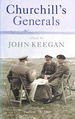 Churchill's Generals (Cassell Military Paperbacks)