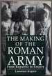 The Making of the Roman Army, From Republic to Empire