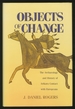 Objects of Change: the Archaeology and History of Arikara Contact With Europeans