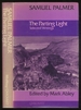 The Parting Light: Selected Writings of Samuel Palmer