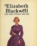 Elizabeth Blackwell: the First Woman Doctor