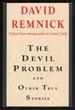 The Devil Problem ( and Other True Stories)