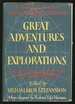 Great Adventures and Explorations From the Earliest Times to the Present as Told By the Explorers Themselves