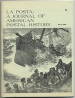 La Posta: a Journal of American Postal History: June-July, 1990, Volume 21, Number 3, Whole No. 123