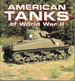 American Tanks of Wwii (Enthusiast Color)