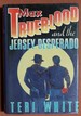 Max Trueblood and the Jersey Desperado