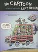 No Cartoon Left Behind: the Best of Rob Rogers (Signed + Drawing By Author)
