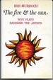 The Fire and the Sun: Why Plato Banished the Artists