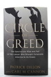 Circle of Greed the Spectacular Rise and Fall of the Lawyer Who Brought Corporate America to It's Knees