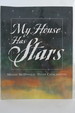 My House Has Stars (Dj Protected By a Brand New, Clear, Acid-Free Mylar Cover) (Signed By Illustrator)
