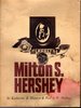 Milton S. Hershey