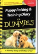 Puppy Raising & Training Diary for Dummies