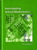 Investigating School Mathematics