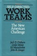 Self Directed Work Teams the New American Challenge