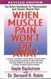 When Muscle Pain Won't Go Away Relief Handbook for Fibromyalgia and Chronic Muscle Pain