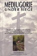 Medjugorje Under Siege