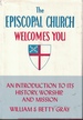 Episcopal Church Welcomes You Introduction to Its History, Worship and Mission