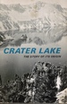 Crater Lake: the Story of Its Origin