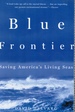 Blue Frontier: Saving America's Living Seas