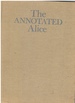 The Annotated Alice: Alice's Adventures in Wonderland & Through the Looking Glass