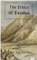 The Ethics of Exodus