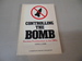 Controlling the Bomb: Nuclear Proliferation in the 1980s