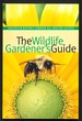 The Wildlife Gardener's Guide
