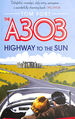 The A303: Highway to the Sun